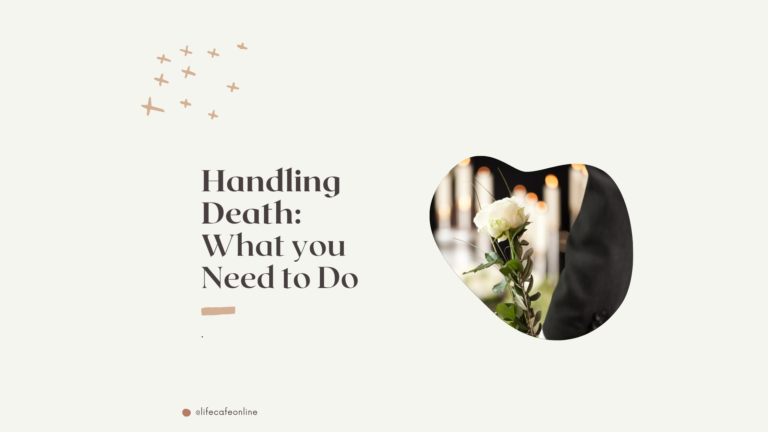 Handling Death: What you need to know?